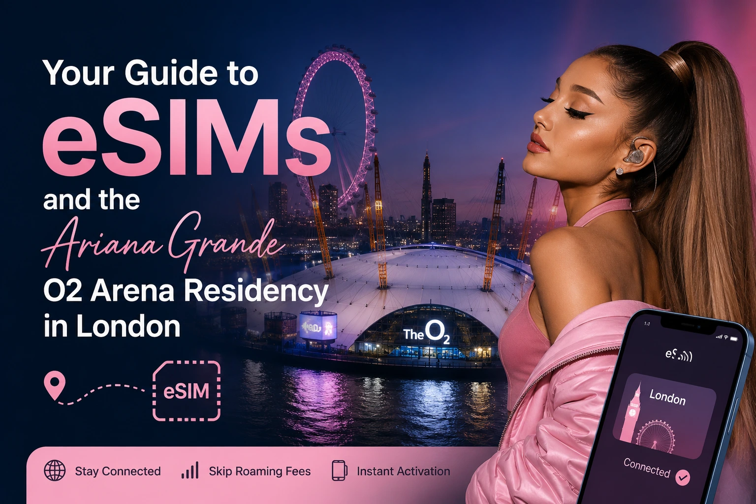ariana grande o2 concert esim